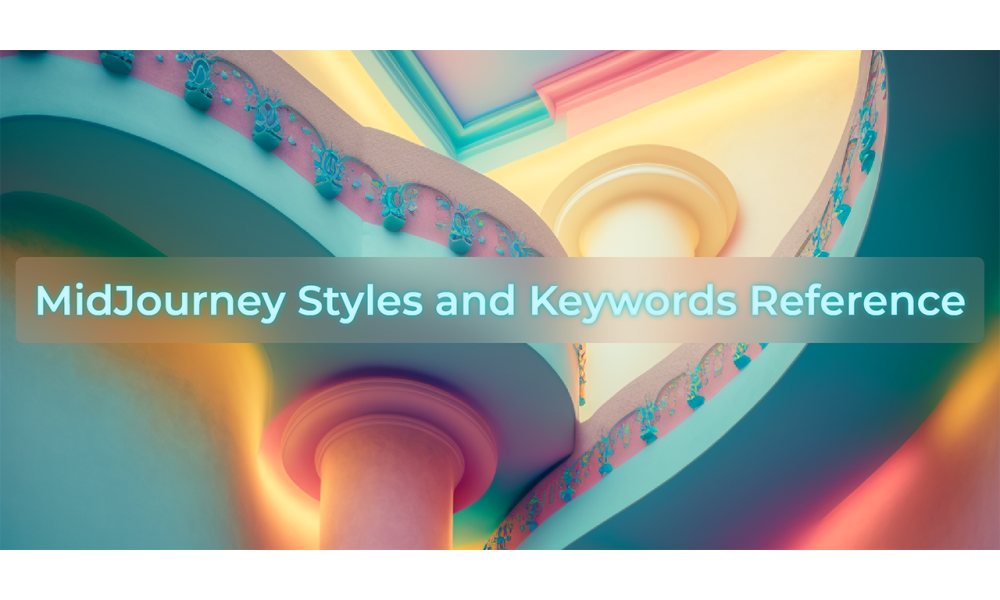 MidJourney Styles & Keywords