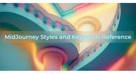 MidJourney Styles & Keywords