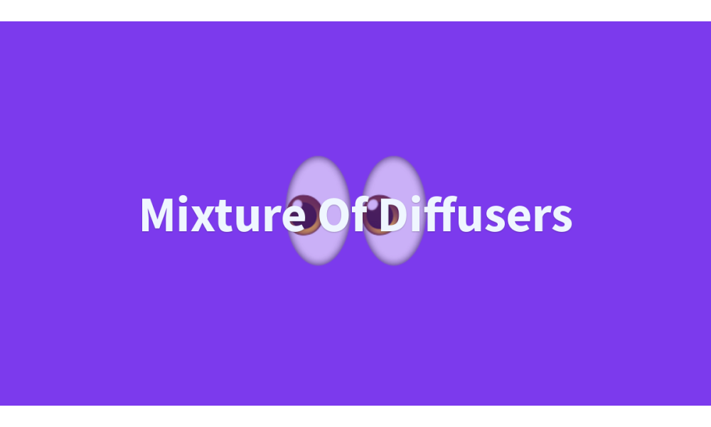 Mixture Of Diffusers