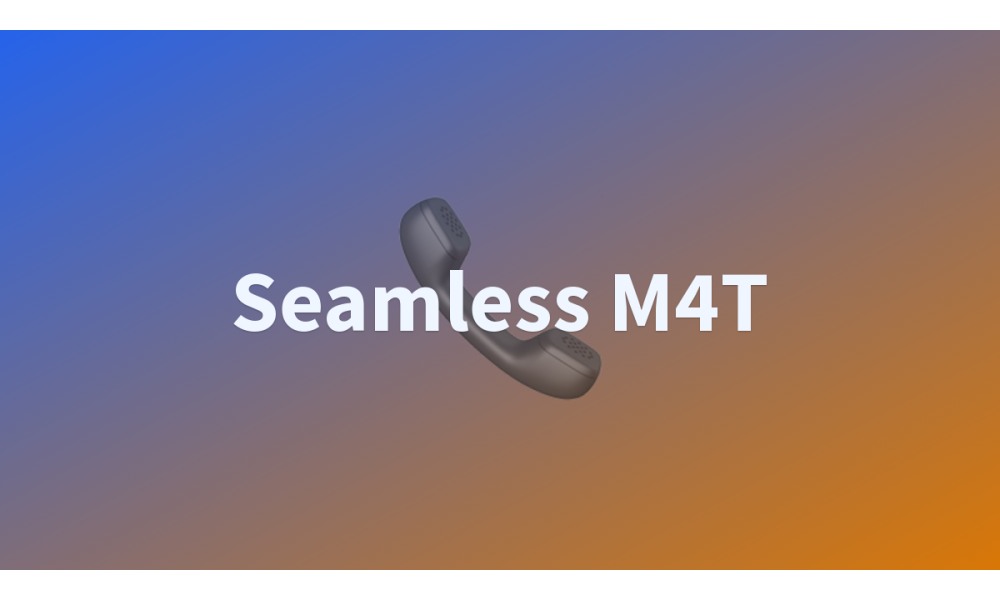 Seamless M4T