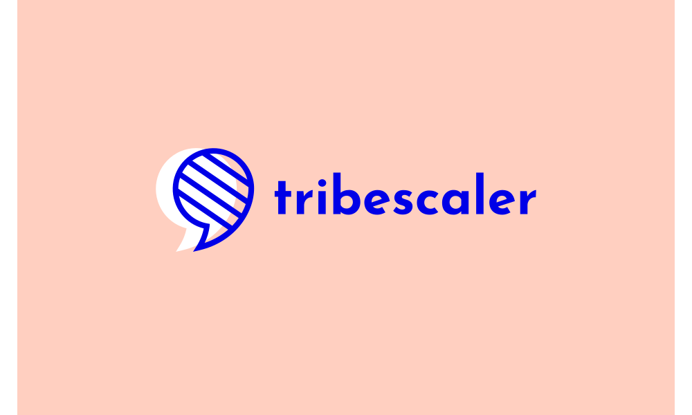 Tribescaler