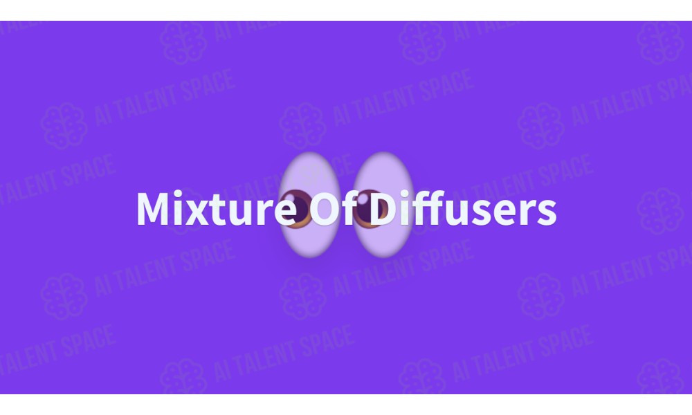 Mixture Of Diffusers - Image 1