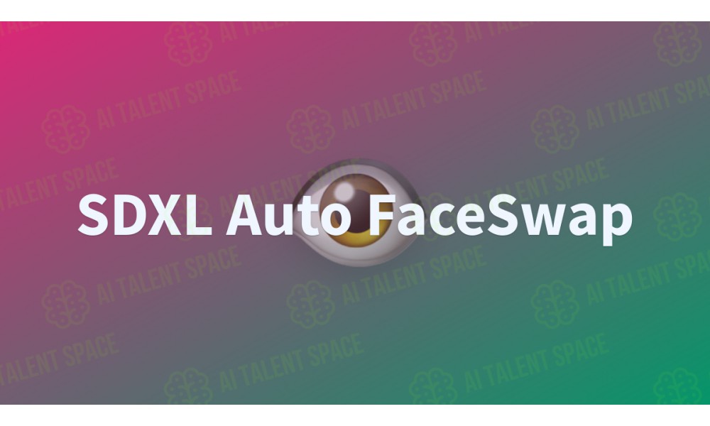 SDXL Auto FaceSwap - Image 1